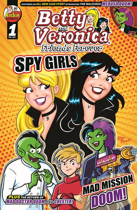 BETTY & VERONICA FRIENDS FOREVER SPY GIRLS (ONE SHOT) CVR A DAN PARENT RASARIO PENA