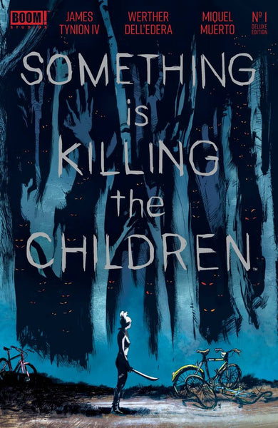 SOMETHING IS KILLING THE CHILDREN DELUXE EDITION #1 PRE-ORDER